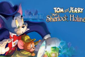 Tom and Jerry Meet Sherlock Holmes Movie Hindi Dowload FHD
