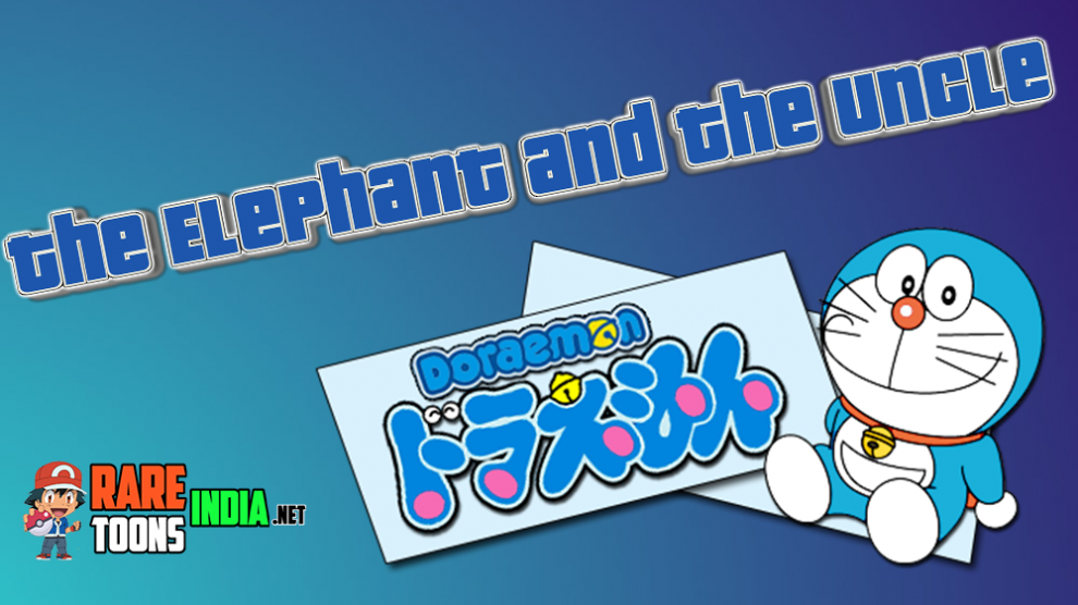 Doraemon The Elephant and the Uncle Hindi Special Episode Download